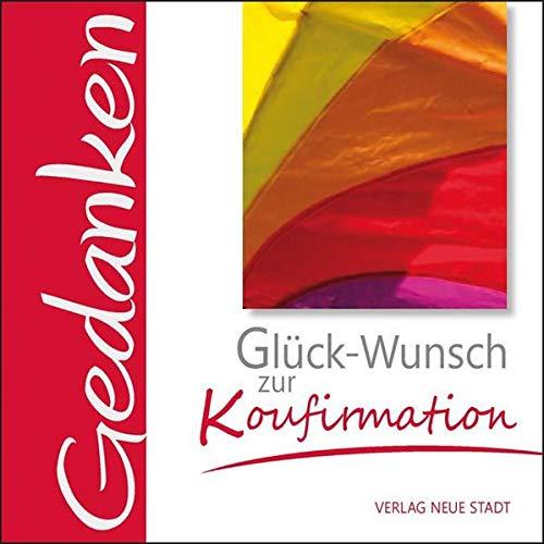 Glück-Wunsch zur Konfirmation: Gedanken