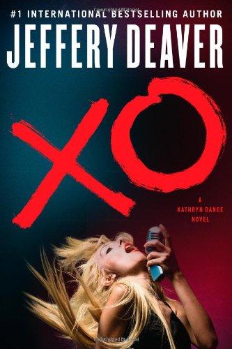 XO: A Kathryn Dance Novel (Kathryn Dance Novels)