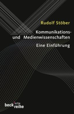 Kommunikations- und Medienwissenschaften: Eine Einführung