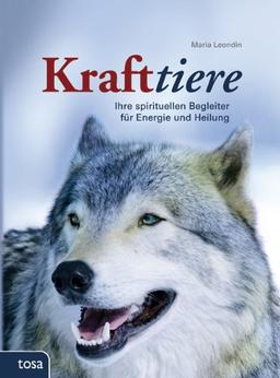 Krafttiere: Ihre spirituellen Begleiter für Energie und Heilung