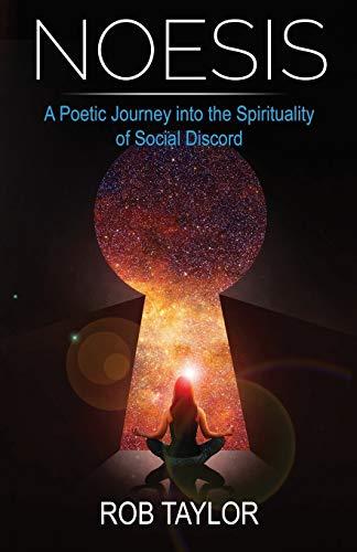 Noesis: A Poetic Journey into the Spirituality of Social Discord