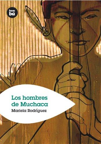 Los hombres de Muchaca : las divertidas aventuras de Christian Thomas en un país del Sur (Grandes Lectores, Band 2)