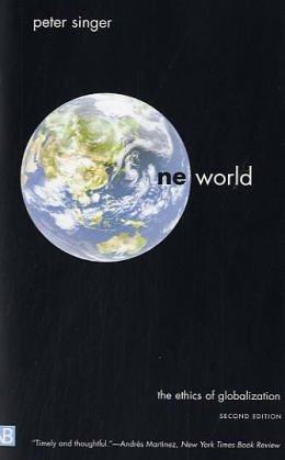 One World: The Ethics of Globalization, Second Edition (Terry Lectures)