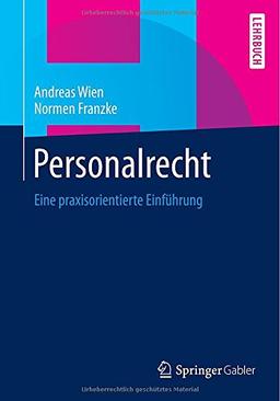 Personalrecht: Eine praxisorientierte Einführung