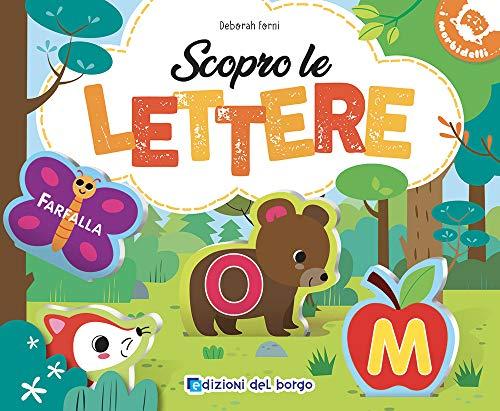 Scopro le lettere. Ediz. a colori (Morbidelli)