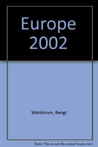 Europe 2002: Looking Ahead to a New Europe