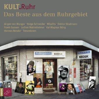 Kult.Ruhr: Jochen Malmsheimer, Frank Goosen, Helge Schneider, Jürgen v. Manger, u.v.m