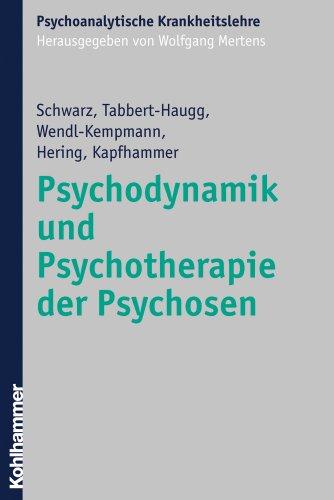 Psychodynamik und Psychotherapie der Psychosen (Nicht Angegeben)