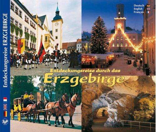 ERZGEBIRGE - Entdeckungsreise durch das Erzgebirge -Texte in D/E/F