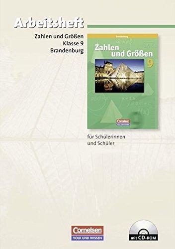 Zahlen und Größen - Sekundarstufe I - Brandenburg: 9. Schuljahr - Arbeitsheft mit eingelegten Lösungen und CD-ROM