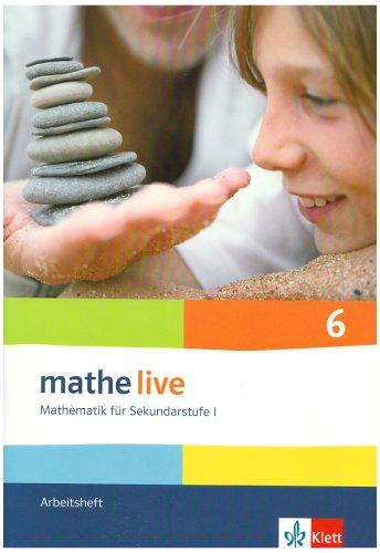 Mathe live - Neubearbeitung. Mathematik für Sekundarstufe 1