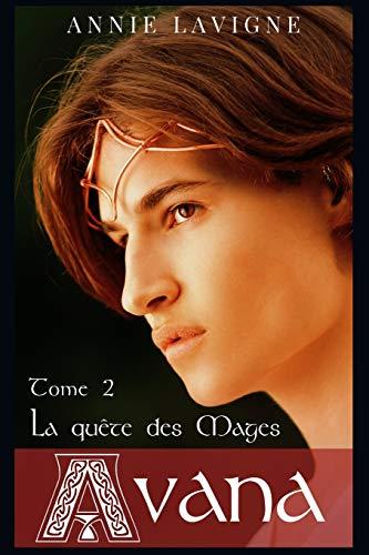 Avana: Tome 2 La quête des Mages