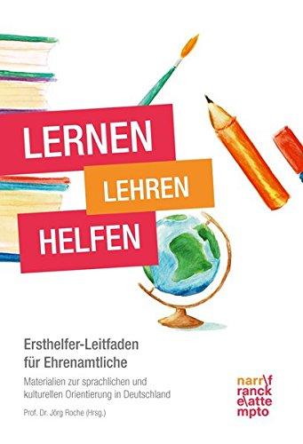 Ersthelfer-Leitfaden für Ehrenamtliche: Materialien zur sprachlichen und kulturellen Orientierung in Deutschland