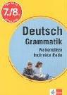 Training Deutsch Grammatik - Nebensätze und indirekte Rede: 7./8. Schuljahr