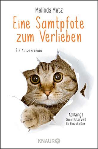 Eine Samtpfote zum Verlieben: Ein Katzenroman (Die Samtpfoten-Serie, Band 1)