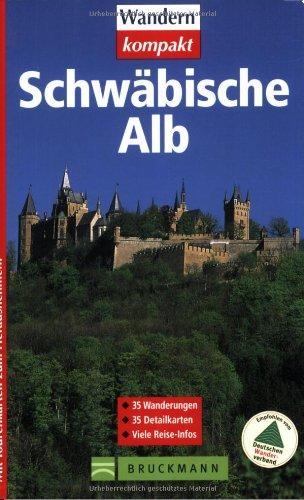 Schwäbische Alb: 35 Wanderungen. 35 Detailkarten. Viele Reise-Infos