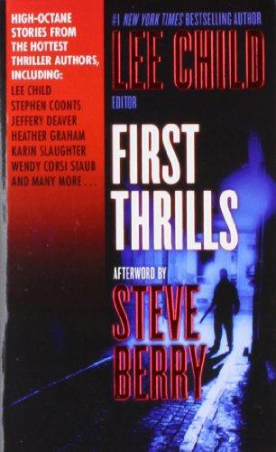 First Thrills: High-Octane Stories from the Hottest Thriller Authors