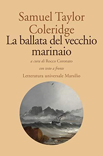 La ballata del vecchio marinaio. Testo inglese a fronte (Letteratura universale. Elsinore)