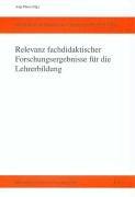 Relevanz fachdidaktischer Forschungsergebnisse für die Lehrerbildung: Jahrestagung der GDCP in Heidelberg 2004