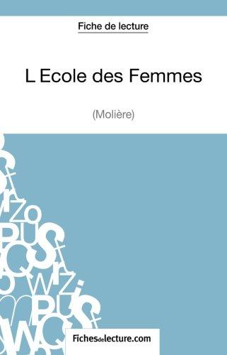 L'Ecole des Femmes de Molière (Fiche de lecture) : Analyse complète de l'oeuvre