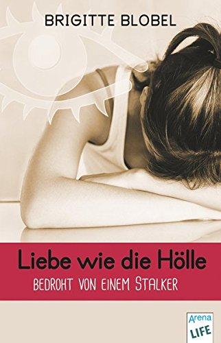 Liebe wie die Hölle: Bedroht von einem Stalker. Sonderband: