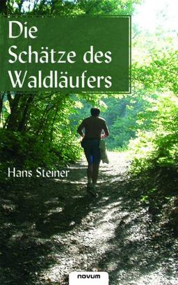 Die Schatze des Waldlaufers