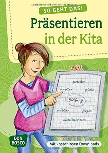 So geht das: Präsentieren in der Kita