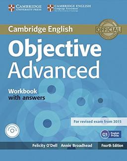 Objective Advanced: 4rth Edition. Workbook with answers with audio CD