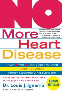 No More Heart Disease: How Nitric Oxide Can Prevent--Even Reverse--Heart Disease and Strokes