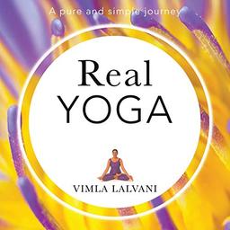 Real Yoga: a pure and simple journey