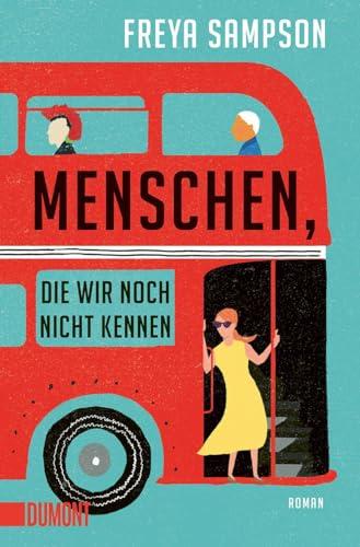 Menschen, die wir noch nicht kennen: Roman