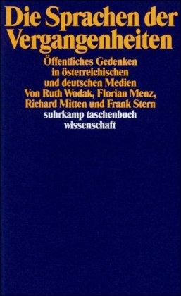 Die Sprachen der Vergangenheiten: Öffentliches Gedenken in österreichischen und deutschen Medien