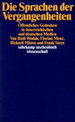 Die Sprachen der Vergangenheiten: Öffentliches Gedenken in österreichischen und deutschen Medien