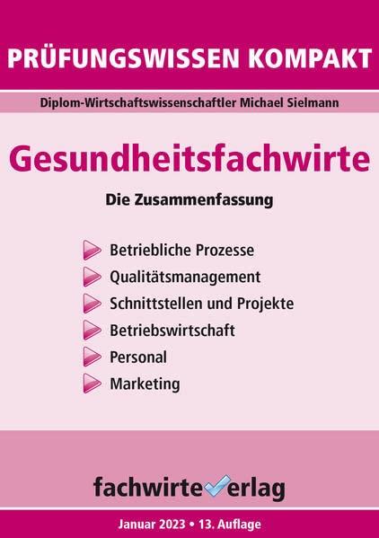 Gesundheitsfachwirte: Die Gesetzessammlung: Gesetzestexte für die IHK-Prüfung