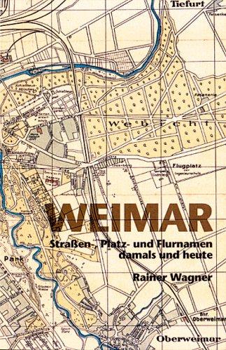 Weimar: Strassen-, Platz- und Flurnamen