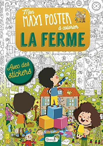 La ferme : mon maxi poster à colorier : avec des stickers