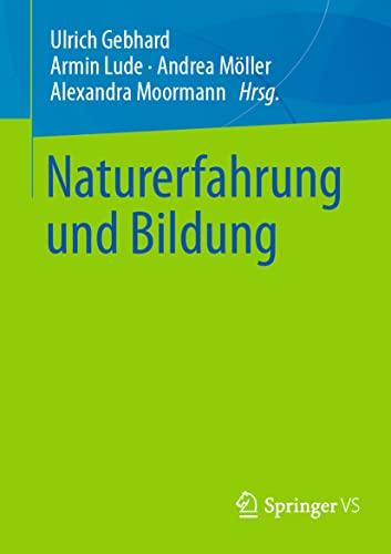 Naturerfahrung und Bildung