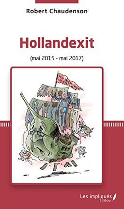 Hollandexit (mai 2015-mai 2017)