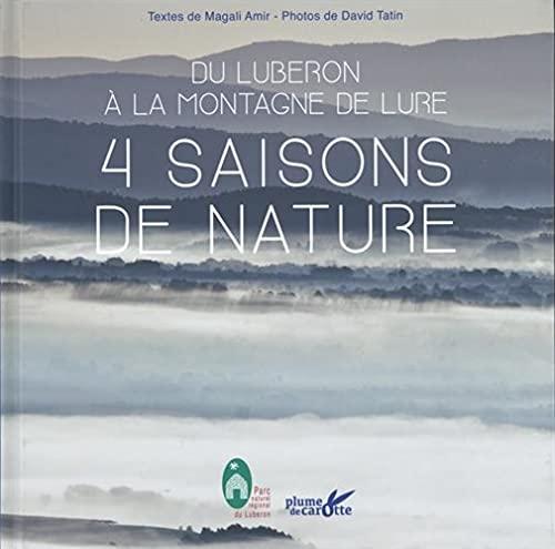 4 saisons de nature : du Luberon à la montagne de Lure