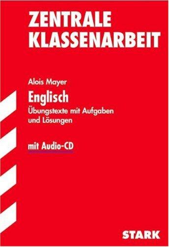 Training Englisch Mittelstufe: Englisch mit CD. Übungstexte mit Aufgaben und Lösungen. Zentrale Klassenarbeit Baden-Württemberg