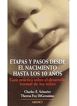 Etapas y pasos desde el nacimiento hasta los 10 años (NIÑOS Y ADOLESCENTES)