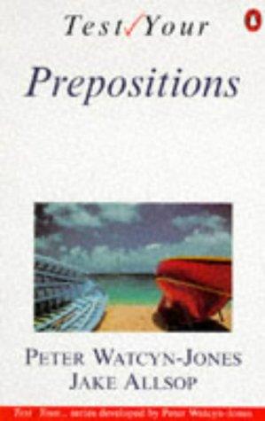 Test Your Prepositions (English Language Teaching)