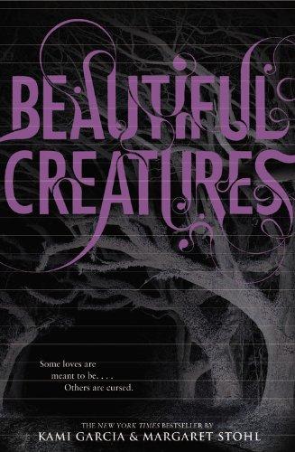 Beautiful Creatures (Beautiful Creatures, Book 1)