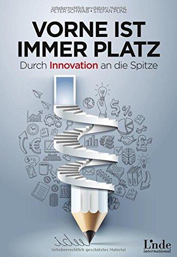 Vorne ist immer Platz: Durch Innovation an die Spitze