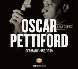 Oscar Pettiford: Lost Tapes (Germany 1958/1959)