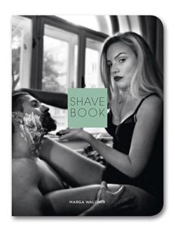 SHAVE BOOK: Alles rund um die Nassrasur