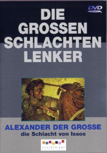 Die großen Schlachtenlenker - Alexander der Gr..