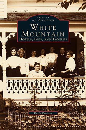 White Mountain: Hotels, Inns, and Taverns