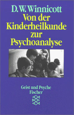 Von der Kinderheilkunde zur Psychoanalyse. Aus den "Collected Papers"