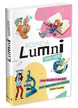 Lumni : agenda 2022-2023 : avec des jeux et des quiz pour apprendre et s'amuser toute l'année